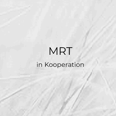 MRT / in Kooperation